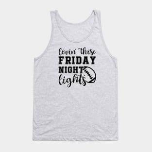 Lovin' Those Friday Night Lights Football Tank Top